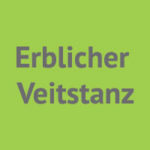 Erblicher Veitstanz